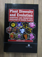 R.J. Henry - Plant diversity and evolution. Genotypic and phenotypic variation in higher plants