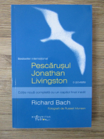 Richard Bach - Pescarusul Jonathan Livingston