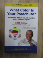 Richard Nelson Bolles - What color is your parachute? A practical manual for job-hunters and career-changers