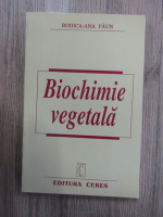 Rodica-Ana Paun - Biochimie vegetala