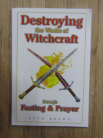 Anticariat: Ruth Brown - Destroying the works of witchcraft. Through fasting and prayer