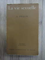 Sigmund Freud - La vie sexuelle