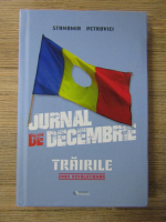 Anticariat: Stanomir Petrovici - Jurnal de decembrie. Trairile unui revolutionar