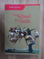 Stefano D Anna - The school for Gods