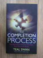 Teal Swan - The completion process