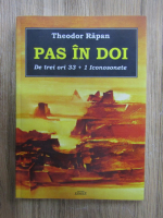 Anticariat: Theodor Rapan - Pas in doi