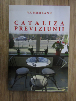 V. Umbreanu - Cataliza previziunii