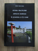 Vasile Hoble - Istoria practicarii artelor martiale in Romania si in lume