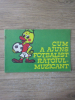 A. S. Taraschin - Cum a ajuns fotbalist ratoiul muzicant