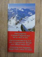 Al. Constantinescu - Parcurgerea Crestei Fagarasului de la vest la est (editie bilingva)