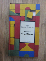 Andre Comte Sponville - Pensees sur la politique