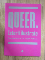 Andreea Chirica - Queer. Istorii ilustrate