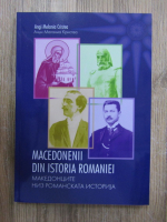 Anticariat: Angi Melania Cristea - Macedonenii din istoria Romaniei