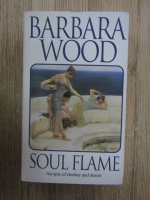 Anticariat: Barbara Wood - Soul flame