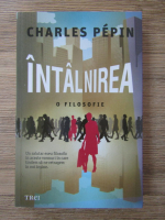 Charles Pepin - Intalnirea