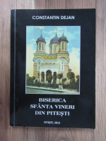 Constantin Dejan - Biserica Sfanta Vineri din Pitesti