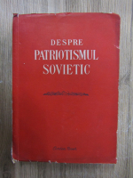 Despre patriotismul sovietic