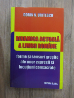 Anticariat: Dorin N. Uritescu - Dinamica actuala a limbii romane