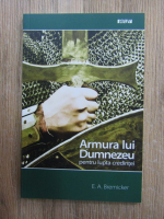 E.A. Bremicker - Armura lui Dumnezeu pentru lupta credintei