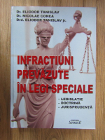 Eliodor Tanislav - Instructiuni prevazute in legi speciale