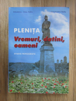 Elisabeta-Gina Saliu - Plenita. Vremuri, datini, oameni. Studiu monografic