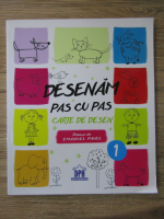 Emanuel Pavel - Desenam pas cu pas. Carte de desen