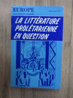 Europe. Revue litteraire mensuelle, mars-april 1977. La litterature proletarienne en question