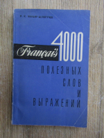 Francais. 4000 de cuvinte utile si expresii