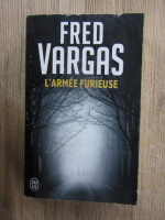 Fred Vargas - L'armee furieuse