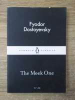 Fyodor Dostoyevsky - The meek one