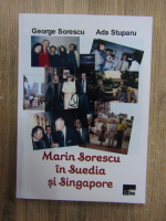 George Sorescu - Marin Sorescu in Suedia si Singapore