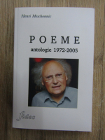 Anticariat: Henri Meschonnic - Poeme. Antologie 1972-2005