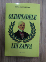 Horia Alexandrescu - Olimpiadele lui Zappa