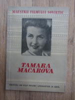 I. Grinberg - Maestrii filmului sovietic. Tamara Macarova