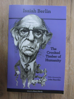 Isaiah Berlin - The crooked timber of humanity