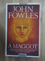 John Fowles - Amaggot