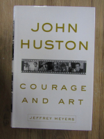 John Huston - Courage and art