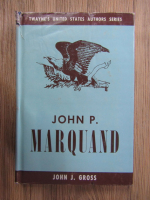 John J. Gross - John P. Marquand