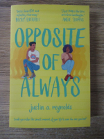 Justin A. Reynolds - Opposite of always