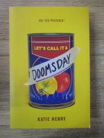 Katie Henry - Let's call it a doomsday