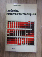 La memoire. Connaisance active du passe