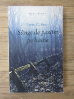 Liviu G. Stan - Sange de pasare pe haine