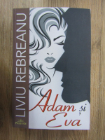 Liviu Rebreanu - Adam si Eva