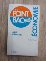 M. Reveyrand - Faire le point. Bac. Economie. Aide memoire