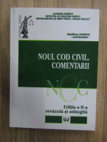 Marilena Uliescu - Noul cod civil. Comentarii (editia 2)