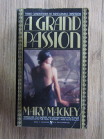 Mary Mackey - A grand passion