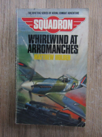 Anticariat: Matthew Holden - Squadron 5. Whirlwind at arromanches