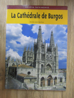 Nicolas Lopez Martinez - La Cathedrale de Burgos