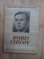 Anticariat: O. Olidor - Maestrii filmului sovietic. Boris Circov