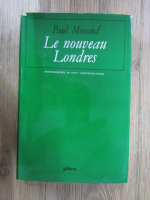 Anticariat: Paul Morand - Le noveau Londres